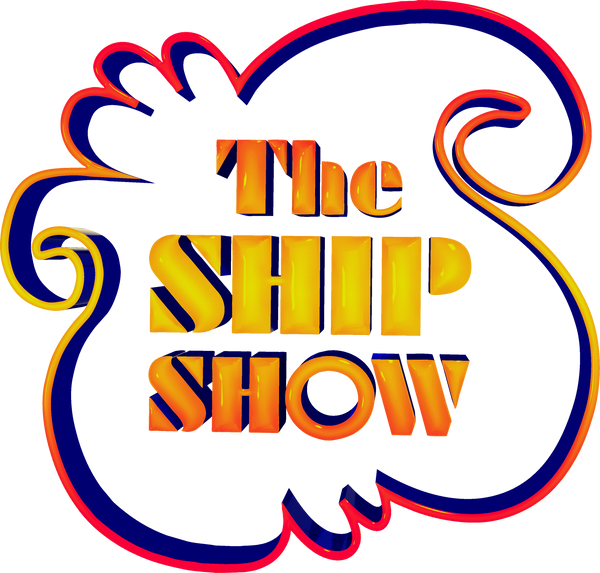 THE SHIP SHOW